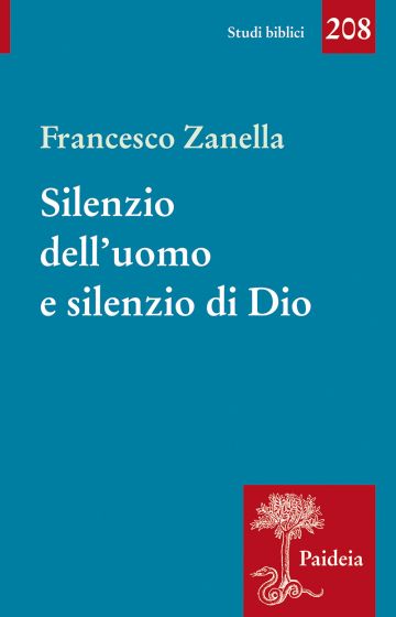 Silenzio dell'uomo e silenzio di Dio Francesco Zanella feltrinelli