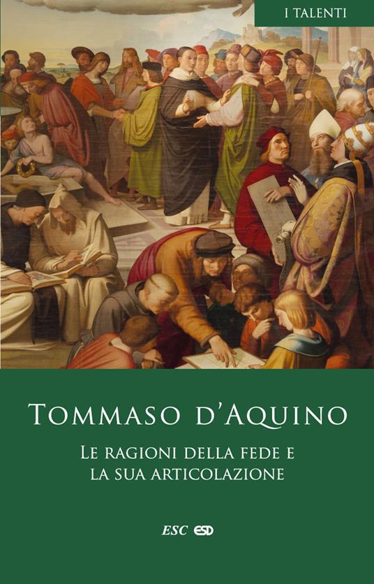 le ragioni della fede e le sua articolazione Tommaso