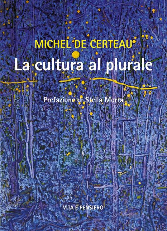 La cultura al plurale Michel de Certeau