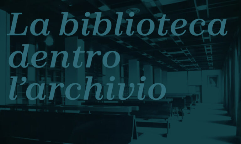 #24 La biblioteca dentro l’archivio