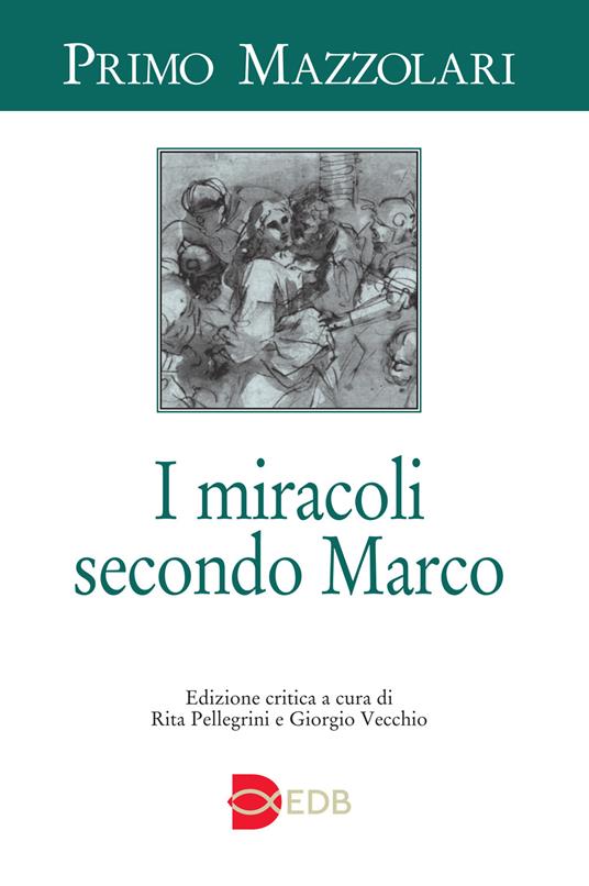 I miracoli secondo Marco