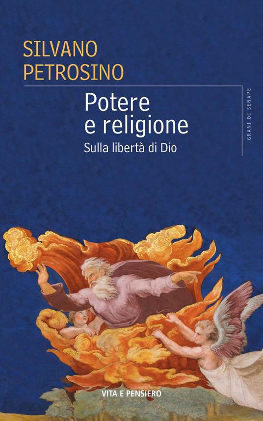 Potere e religione : sulla libertà di Dio