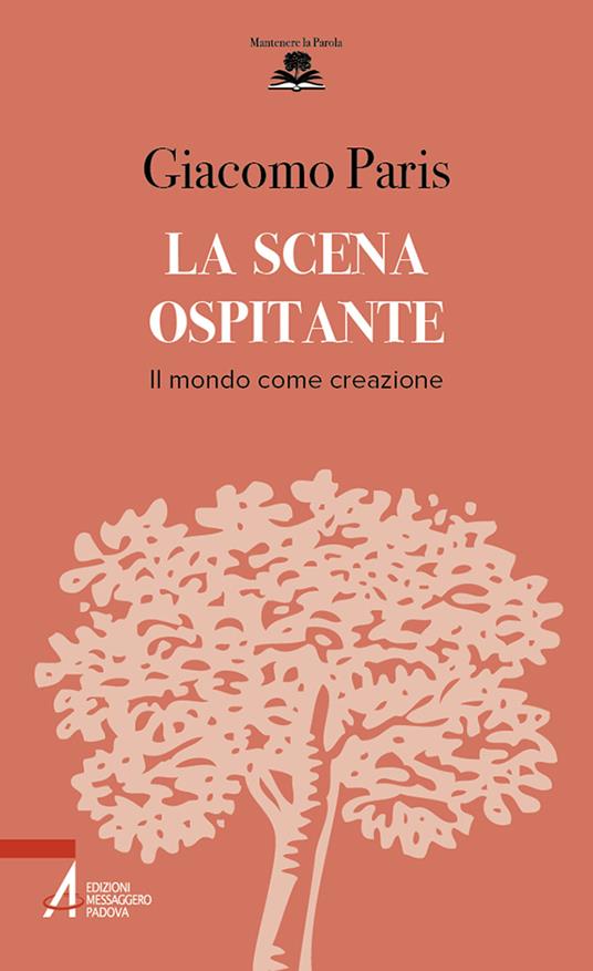 La scena ospitante : il mondo come creazione