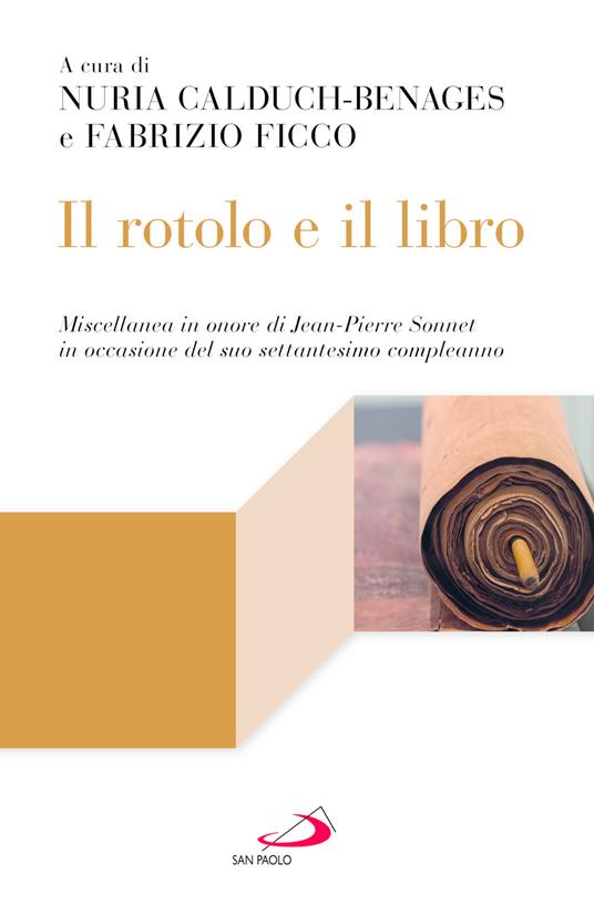 Il rotolo e il libro : miscellanea in onore di Jean Pierre Sonnet