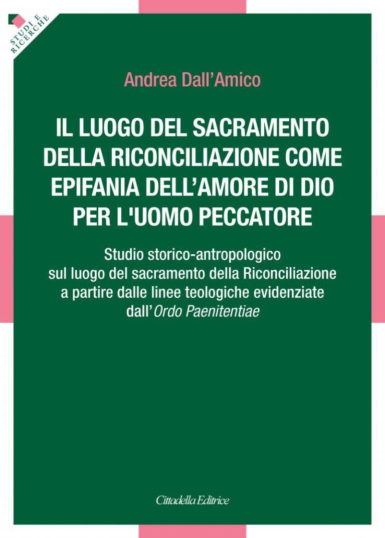 Il luogo del sacramento della riconciliazione come epifania dell’amore di Dio per l’uomo peccatore