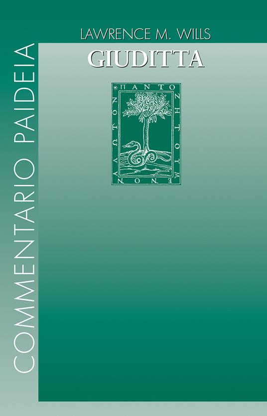 Giuditta / Lawrence M. Wills