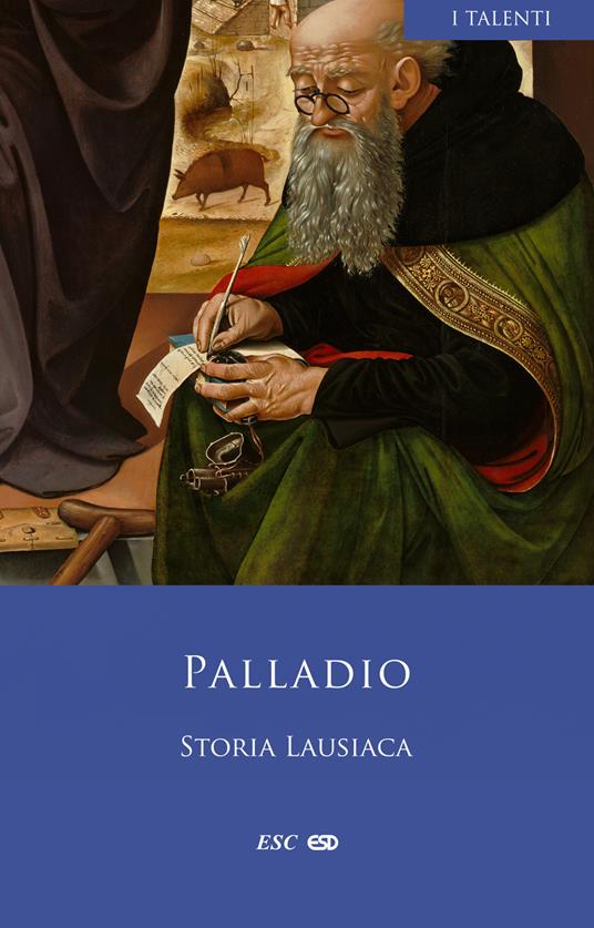 Storia lausiaca / Palladio di Elenopoli ; testo critico Gerard Johannes Marinus Bartelink