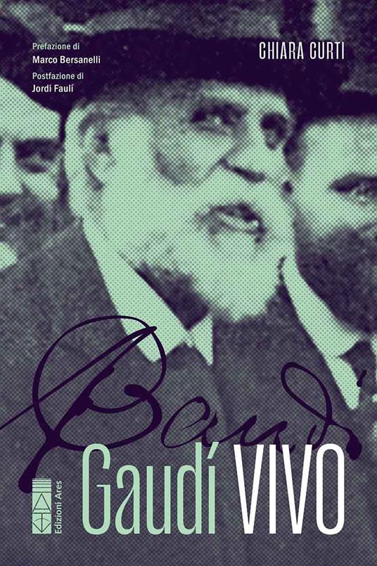 Gaudí vivo / Chiara Curti